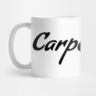 Carpe Diem / Hand Drawn Lettering / Black on White Mug